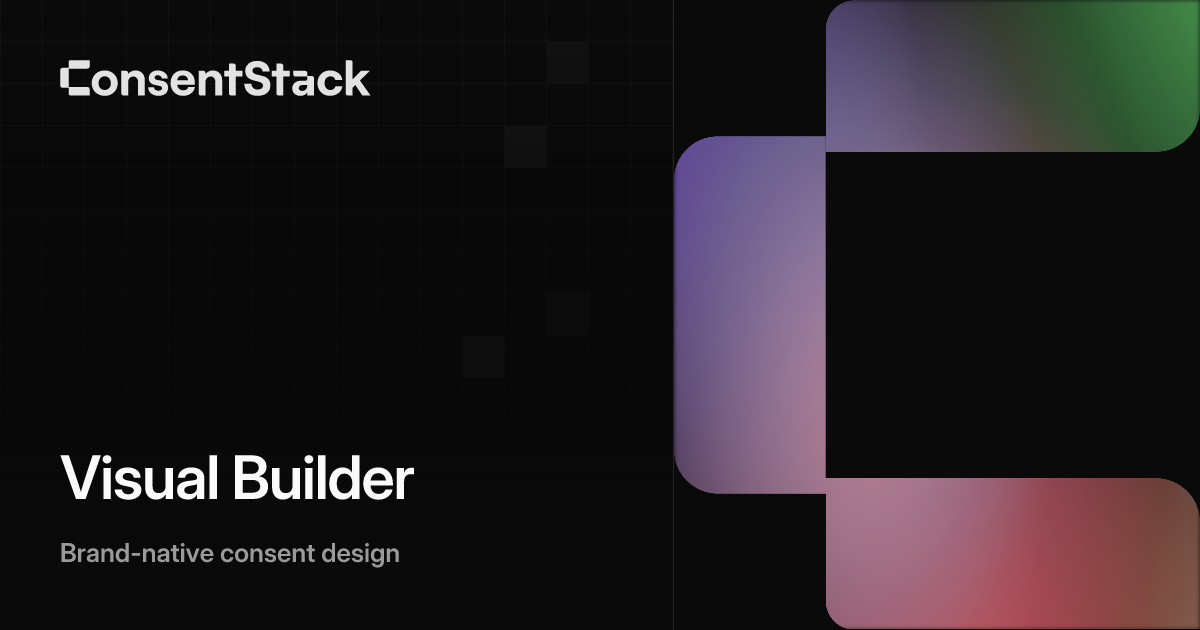 Visual Consent Builder | Design Banners That Match Your Brand ...