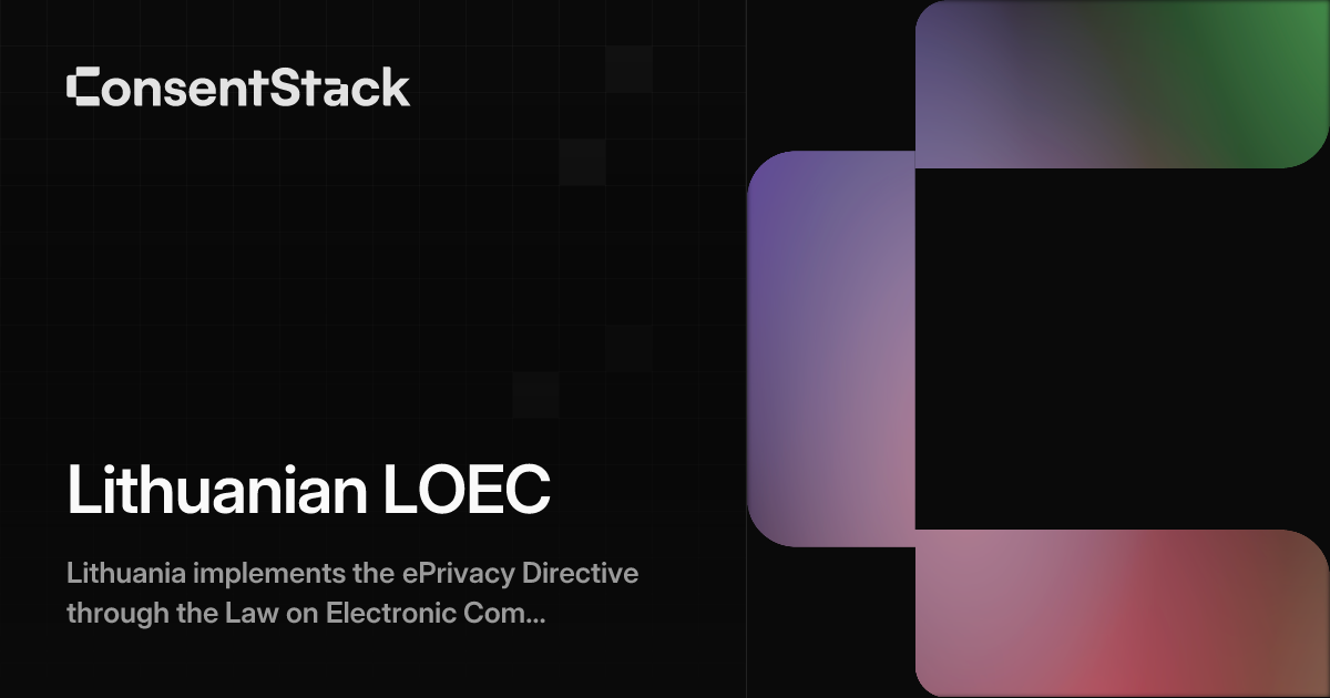 Lithuanian LOEC - Cookie Consent & Privacy Compliance | ConsentStack
