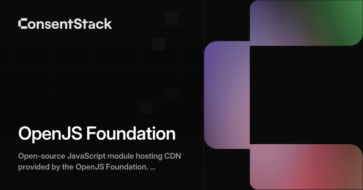 OpenJS Foundation - Open Source Consent & Privacy Info | ConsentStack