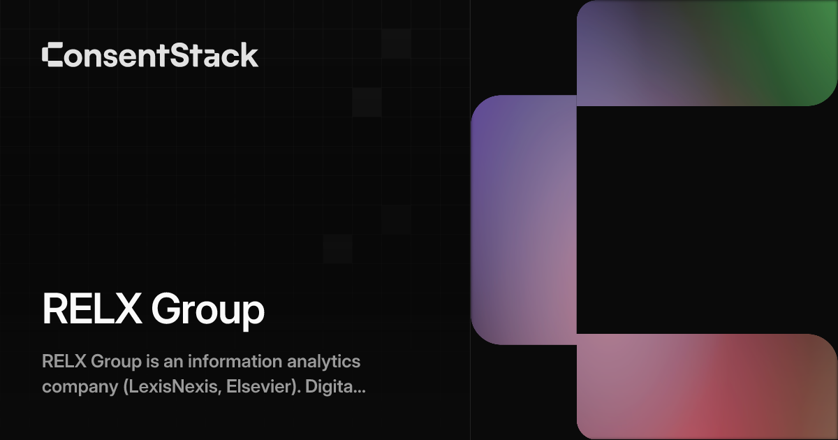 RELX Group - Publisher Analytics Consent & Privacy | ConsentStack