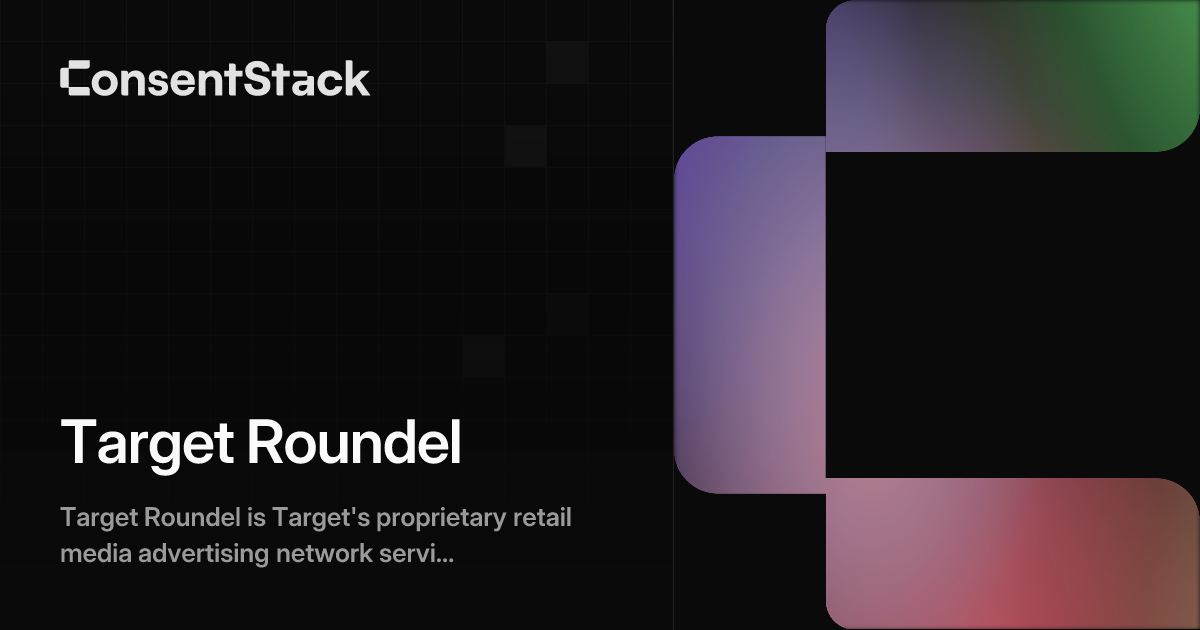 Target Roundel - Retail Media Consent Tracking | ConsentStack